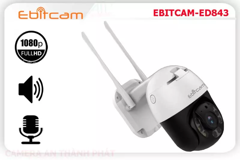 Camera IP WIFI EBITCAM,ED843,EBITCAM ED843,Giá Bán EBITCAM,ED843 sắc nét Wifi Ebitcam ,EBITCAM,ED843 Giá Khuyến