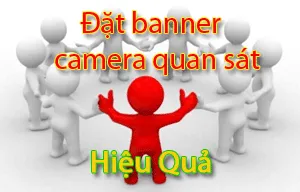 đặt baner công ty lắp đặt camera quan sát hiệu qua,baner camera giám sát mang lại khách hàng nhanh