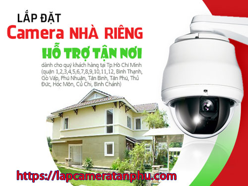 lắp đặt camera quận Tân phú TPHCM với giá rẻ công ty chuyên sửa chữa camera quận Tân Phú khắc phục nhanh mọi lỗi nâng cấp lắp đặt camera quân Tân Phú báo giá lắp camera quan sát toàn bộ hệ thống