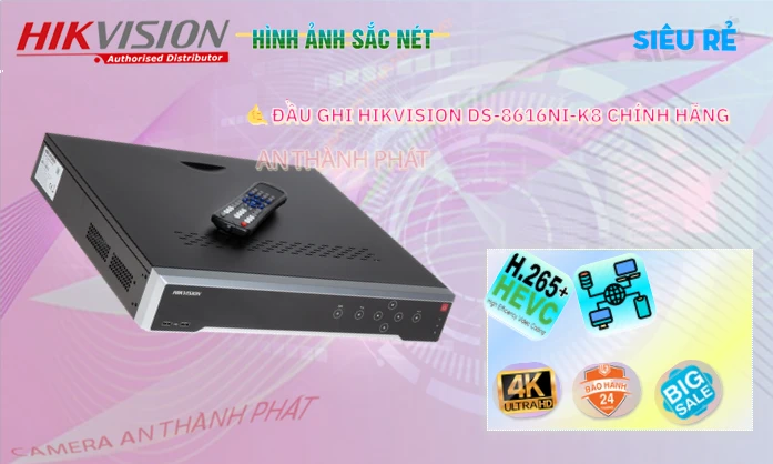 DS-8616NI-K8 Hikvision Với giá cạnh tranh