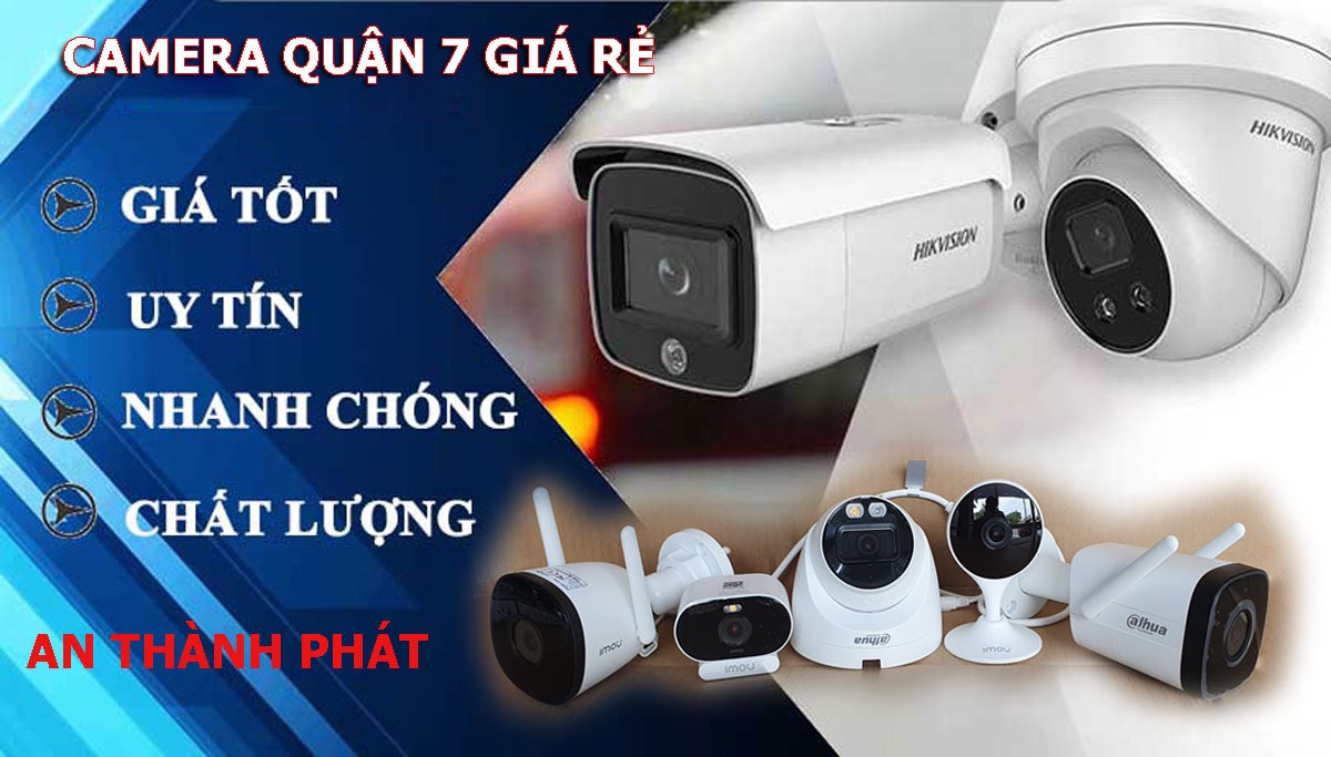 LẮP CAMERA GIÁM SÁT  TẠI QUẬN 7