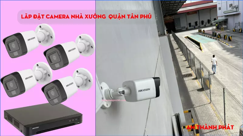 Công Ty Lắp Camera Quận Tân Phú Giá Rẻ